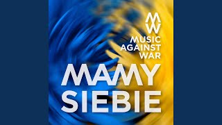 Musik-Video-Miniaturansicht zu Mamy siebie Songtext von Artists For Ukraine