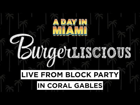 A Day in Miami LIVE at Burgerlicious!