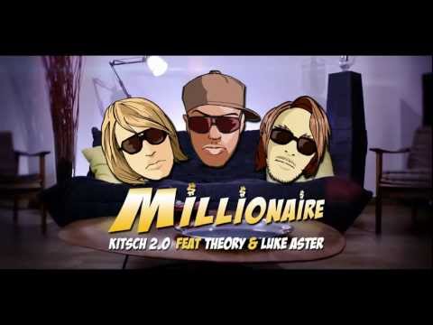 KitSch 2.0 feat. Theory & Luke Aster - Millionaire (official video)