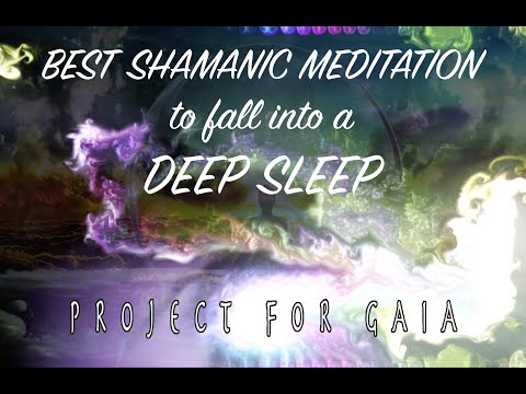 Project For Gaia - Shamanic Meditation to fall into a DEEP SLEEP