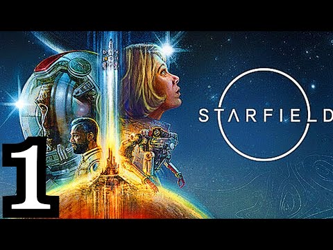 STARFIELD Gameplay Walkthrough Part 1 FULL GAME