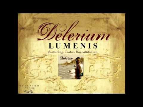 Delerium - Lumenis (ft.Isabel Bayrakdarian)