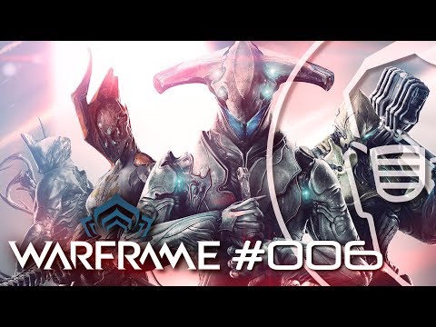 WARFRAME | Gameplay German | #006 | Let's Play Warframe deutsch PC