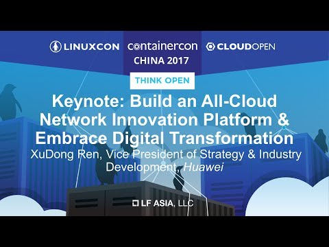 Keynote: Build an All-Cloud Network Innovation Platform & Embrace Digital Transformation