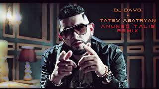 Dj Davo & Tatev Asatryan - Anund Talis (Dance Mix) (2023)