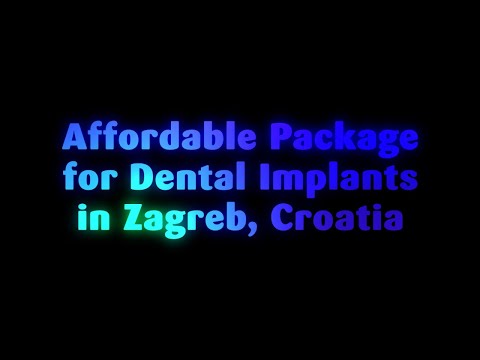Cheapest Package for Dental Implants in Zagreb, Croatia