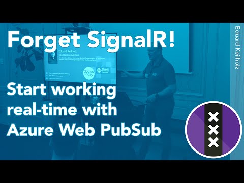 dotnet.amsterdam: Eduard Keilholz - Forget SignalR! Start working real-time with Azure PubSub