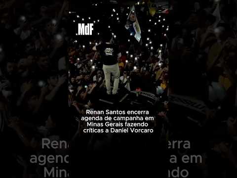 Renan Santos encerra agenda de campanha em Minas Gerais fazendo críticas a Daniel Vorcaro