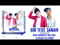 Bin Tere Sanam Lover Style 2K22 Rmx By Dj Vikash Lover X Dj Rajesh