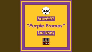Purple Frames Music Video