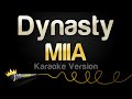 MIIA - Dynasty (Karaoke Version)