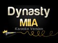 MIIA Dynasty Karaoke Version