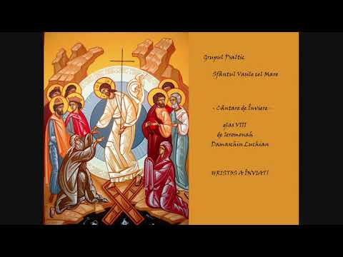 Grupul Psaltic Vasile cel Mare - Cântare de înviere