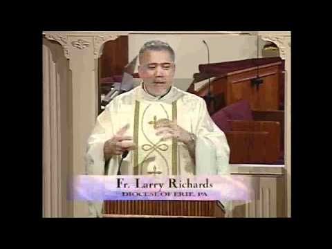 EWTN (Homily 050412 by Fr. Larry Richards)