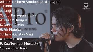 Download lagu Kumpulan Cover Terbaik Maulana Ardiansyah Pamit Ja... mp3