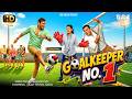 Goalkeeper No 1 Ajay Devgn New Comedy Romantic Full HD 4k Movie Kajol Latest Bollywood Movie