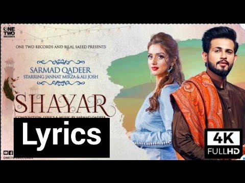 Shayar lyrics song by Sarmad Qadeer Jannat_Mirza_&