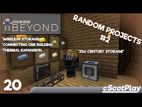 FTB Beyond w/ cScot – Ep 20 : Random Projects #2