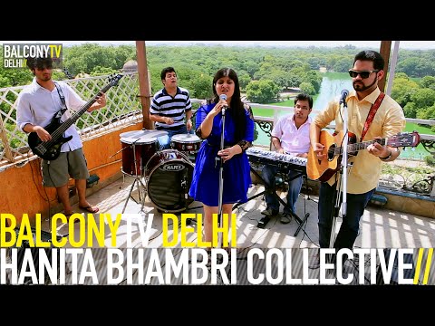 HANITA BHAMBRI COLLECTIVE - GIVEN MY HEART (BalconyTV)