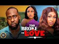 TOO BROKE FOR LOVE RAY EMODI UCHE MONTANA EBUBE NWAGBO Nigerian Movies 2025 Latest Full Movies