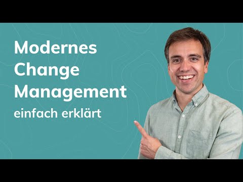 Modernes Change Management einfach erklärt!