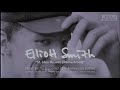 Elliott Smith - St. Ides Heaven (from Elliott Smith: Expanded 25th Anniversary Edition)