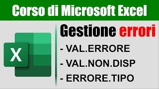 Microsoft Excel – Lezione 43: Gestione degli errori con le funzioni informative
