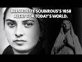 The Final Warning That Saint Bernadette Gave In 1858 About The Present Day Is...