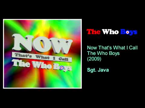 The Who Boys - Sgt Java