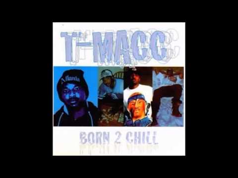 T-Macc - Born 2 Chill