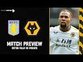Aston Villa vs Wolves - Match Preview