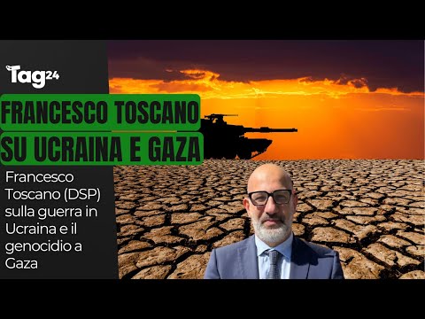 Francesco Toscano (DSP) sulla guerra in Ucraina e il genocidio a Gaza