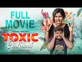 Toxic Girlfriend Full Movie Telugu Movies 2026 Nikki Chary Naveen Raj Sapphire Entertainment