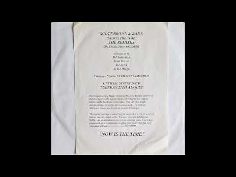 Scott Brown VS DJ Rab S – Now Is The Time (DJ Brisk Remix) (Happy Hardcore)