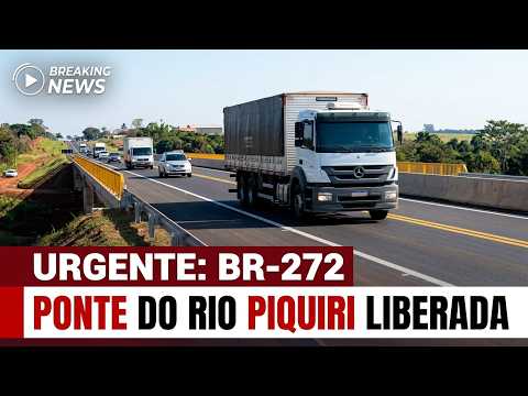 🚨 BR-272: Ponte sobre o Rio Piquiri é liberada nesta quarta feira dia 07/10/2026