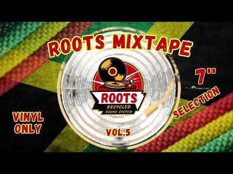Roots Reggae Mixtape Vol. 5 – Rare 70s Jamaican 7-Inch Vinyl Selection | Roots Recycled Sound System