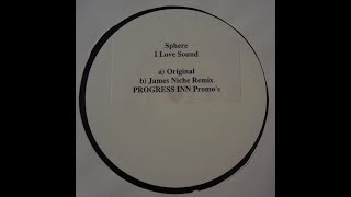 Sphere - I Love Sound (Original Mix)