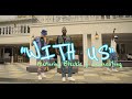 Dan Duminy ft Blxckie & Crownedyung - With Us (Official Music Video)