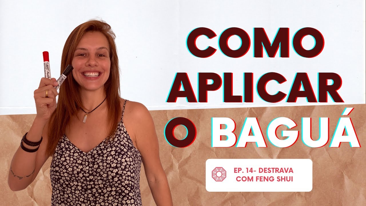 O que é e como aplicar o Baguá em um cômodo | DESTRAVA COM FENG SHUI #EP08