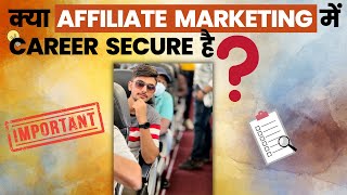 Is your career secure in affiliate marketing? best affiliate marketing plateform || BY PRASHANT