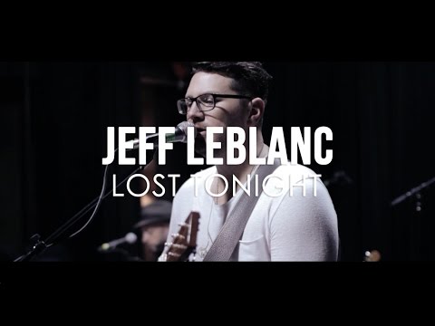 Jeff LeBlanc - Lost Tonight (Official Video)
