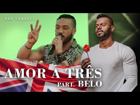Amor a Três part. Belo | DVD Londres Ao Vivo | Chininha & Príncipe