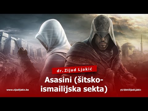 ASASINI (ŠITSKO-ISMAILIJSKA SEKTA) - dr. Zijad Ljakić