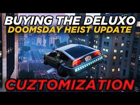 Buying the Deluxo "Flying Car" Gameplay & Avenger Customization (GTA Online Doomsday Heist Update)