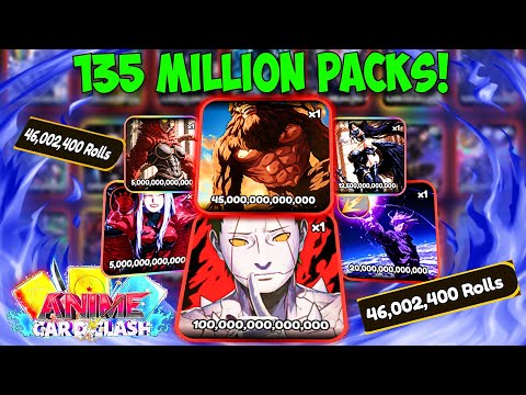 100 TRILLION PULL! Opening 135 MILLION Packs In Anime Card Clash!