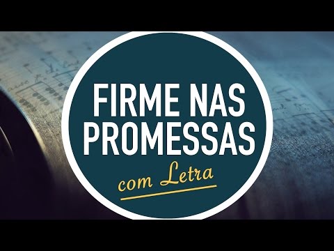 FIRME NAS PROMESSAS |  Hinário Adventista / Hino IASD 274 | MENOS UM