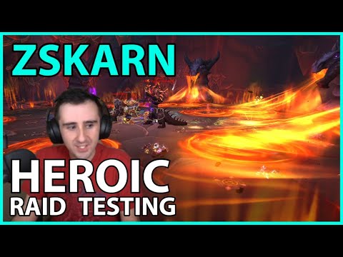 Zskarn Heroic Commentary: Raid Testing