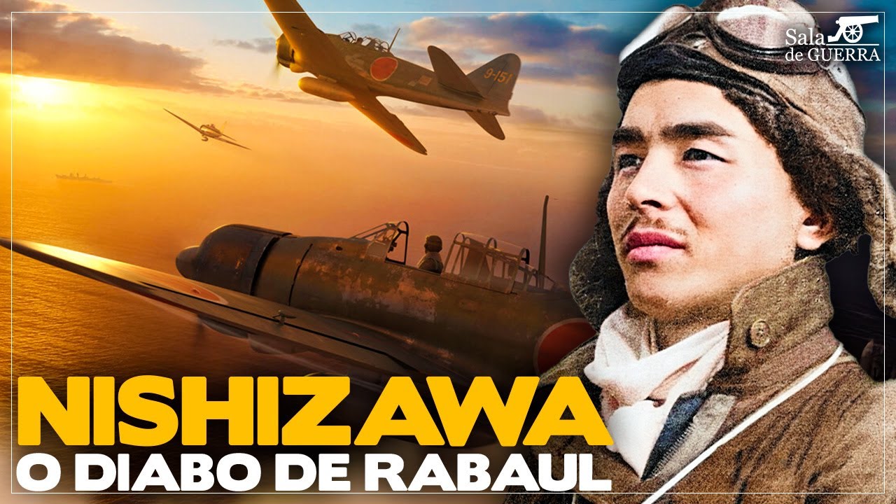 DIABO DE RABAUL: a história do ás Hiroyoshi Nishizawa