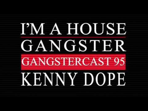 Gangstercast 95 - Kenny Dope