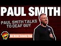 Paul Smith Talks To Deaf Guy…